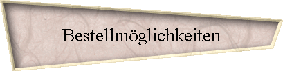 Bestellmglichkeiten